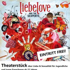 Plakat Theaterstück  LiebeLove and the Sexperts – Theateraufführung im Mühlbergheim